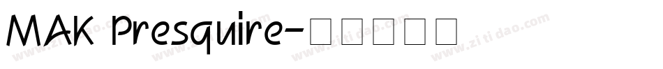 MAK Presquire字体转换